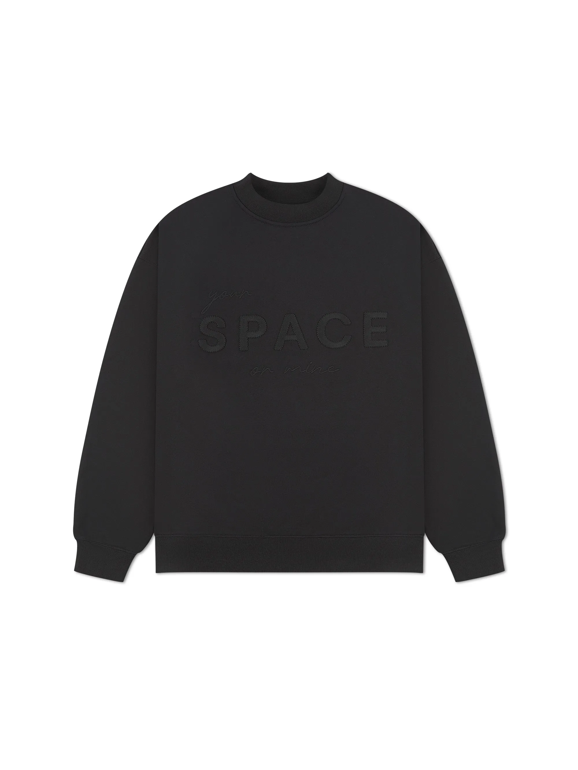 'YOUR SPACE OR MINE' EMBROIDERED SWEATSHIRT BLACK